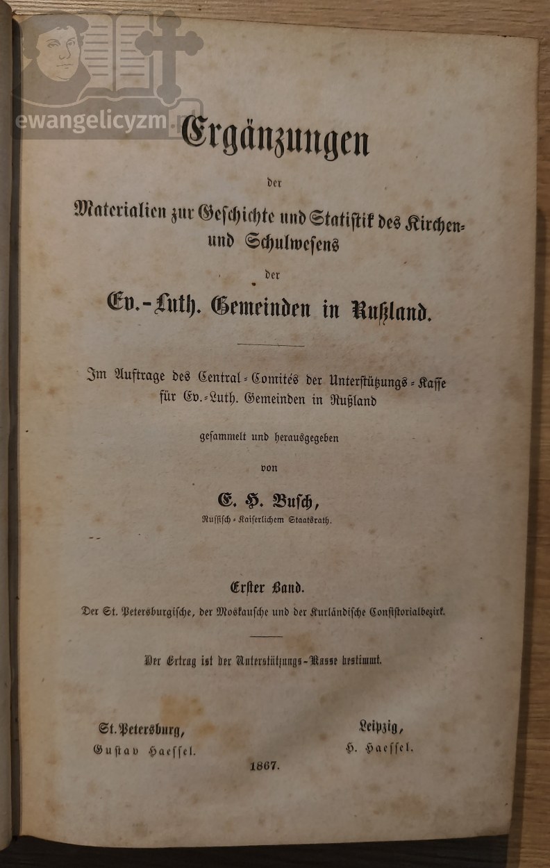 Ergänzungen der Materialen zur Geschichte und Statistik des Kirchen- und Schulwesens der Ev.-Luth. Gemeinden in Russland, Erster Band
