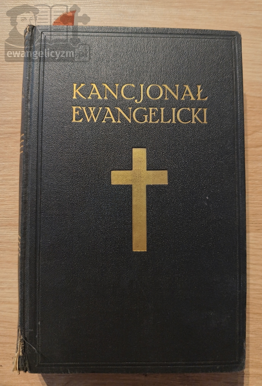 "Nowy śpiewnik ewangelicki czyli Kancjonał dla zborów Unijnego Ewangelickiego Kościoła", 1931 rok, przednia okładka