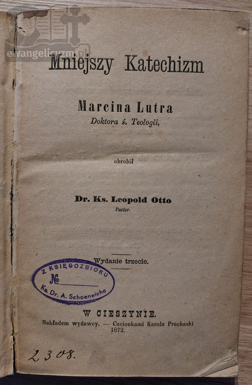 Mniejszy Katechizm Marcina Lutra Doktora ś. Teologii