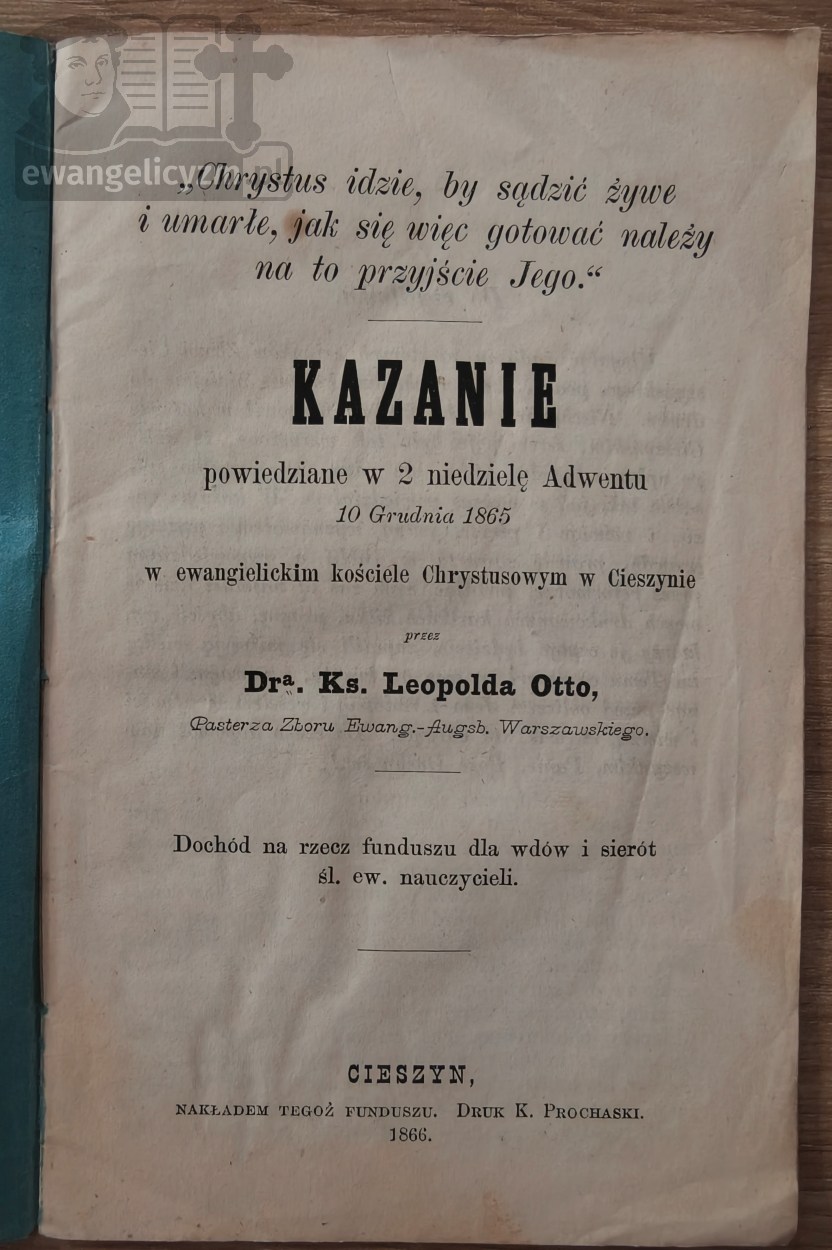 "„Chrystus idzie, by sądzić żywe i umarłe, jak się więc gotować należy na to przyjście Jego”", kazanie ks. Leopolda Otto, 1866 rok, karta tytułowa