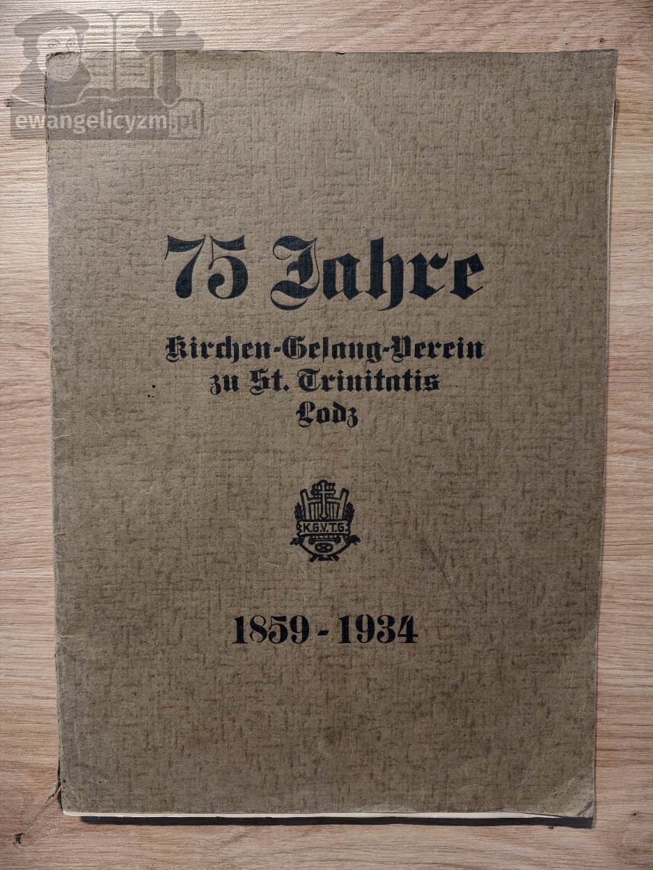 "75 Jahre Kirchen-Gesang-Verein zu St. Trinitatis Lodz 1859–1934", okładka przód