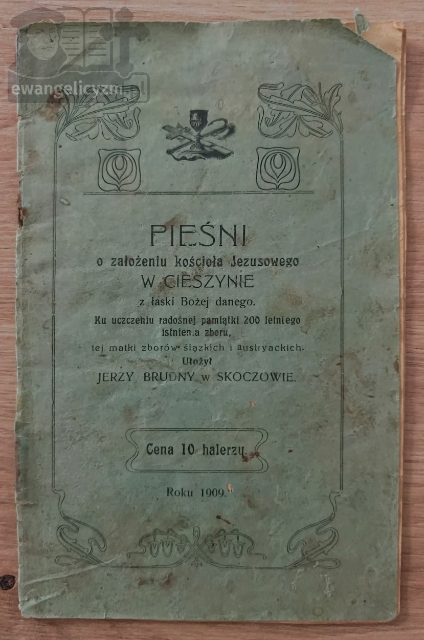 Pieśni o założeniu kościoła Jezusowego w Cieszynie z łaski Bożej danego