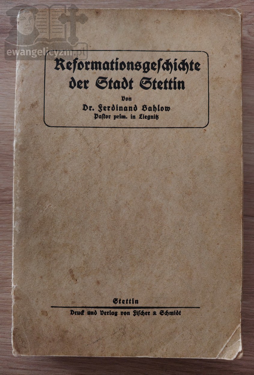 Reformationsgeschichte der Stadt Stettin