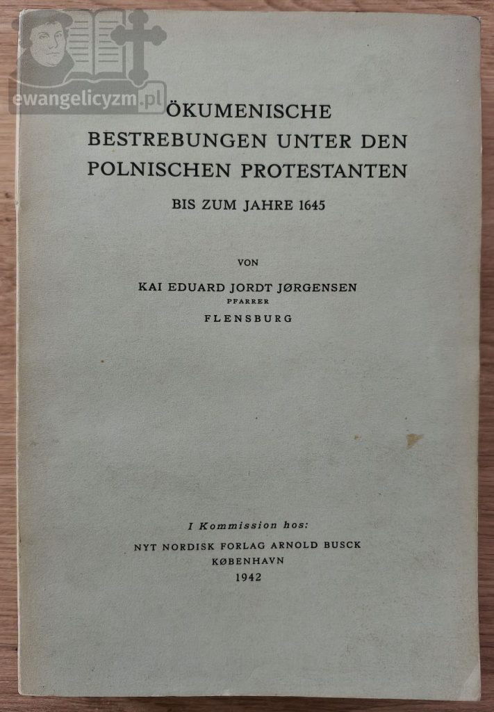 "Ökumenische Bestrebungen unter den polnischen Protestanten bis zum Jahre 1645", okładka przód